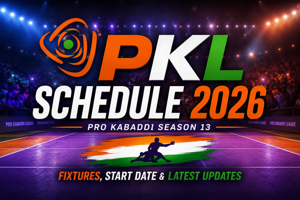 PKL Schedule 2026 Pro Kabaddi Season 13 Fixtures, Start Date and Latest Updates